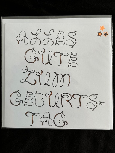 Geburtstagskarte mit spezieller Schrift